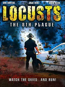 蝗虫大军天降灾难LocustsThe8thPlague
